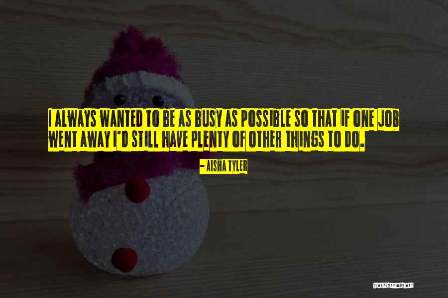 Aisha Tyler Quotes 2088570 Aisha Tyler Quotes 2088570