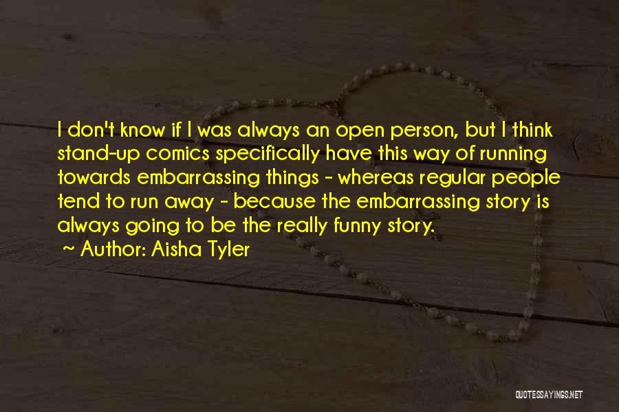 Aisha Tyler Quotes 492488