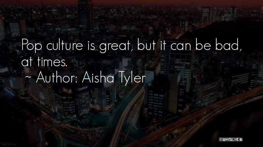 Aisha Tyler Quotes 572835