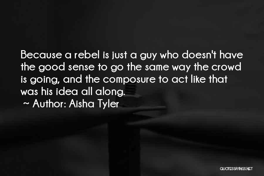 Aisha Tyler Quotes 739027