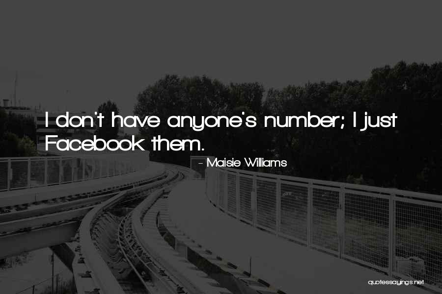 Aisha Yateem Quotes By Maisie Williams Aisha Yateem Quotes By Maisie Williams