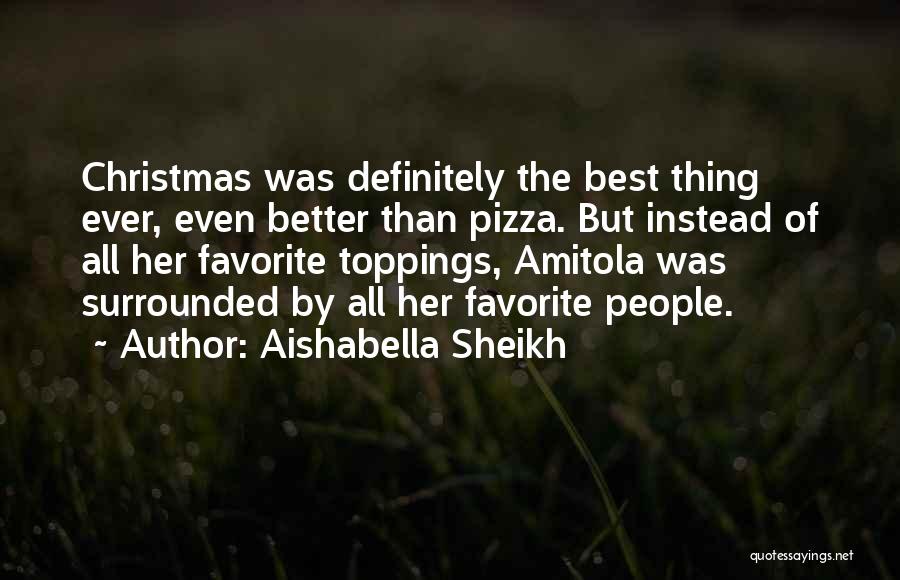 Aishabella Sheikh Quotes 1945096