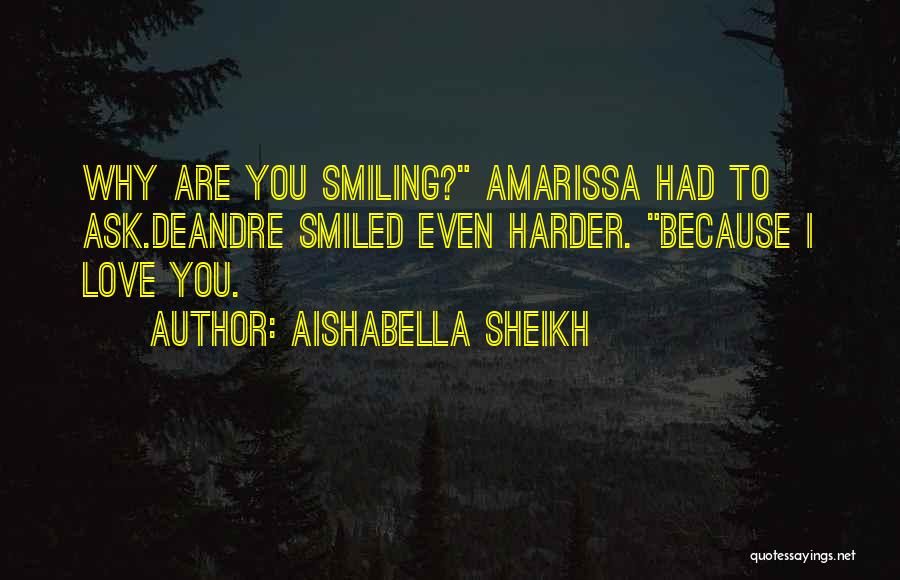 Aishabella Sheikh Quotes 329923