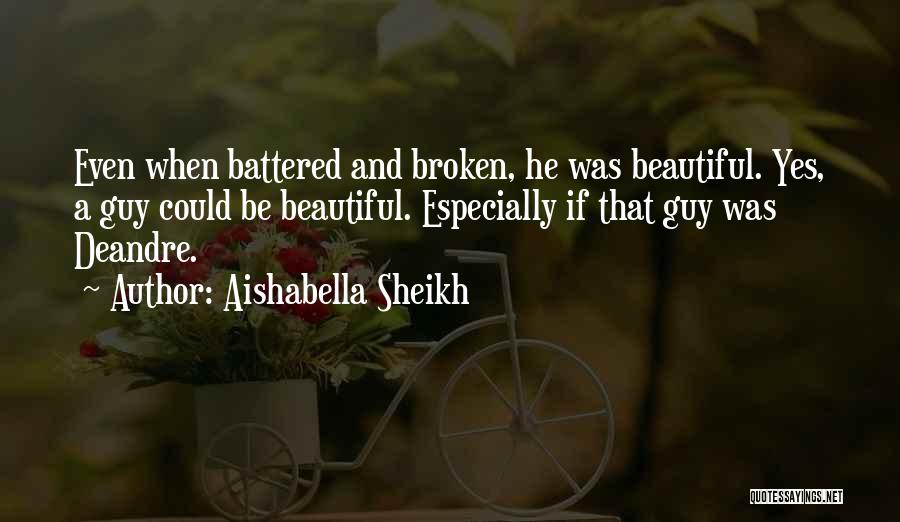 Aishabella Sheikh Quotes 528118