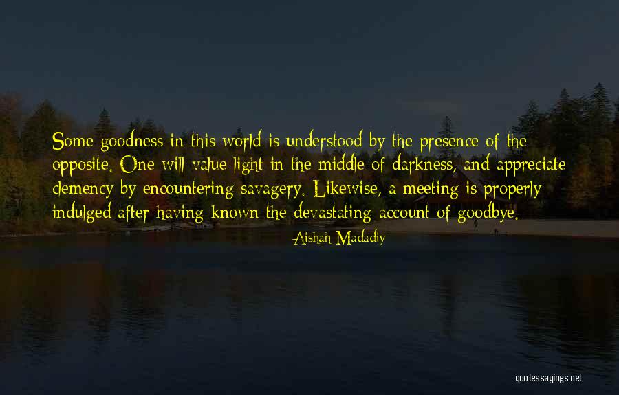 Aishah Madadiy Quotes 1290376 Aishah Madadiy Quotes 1290376