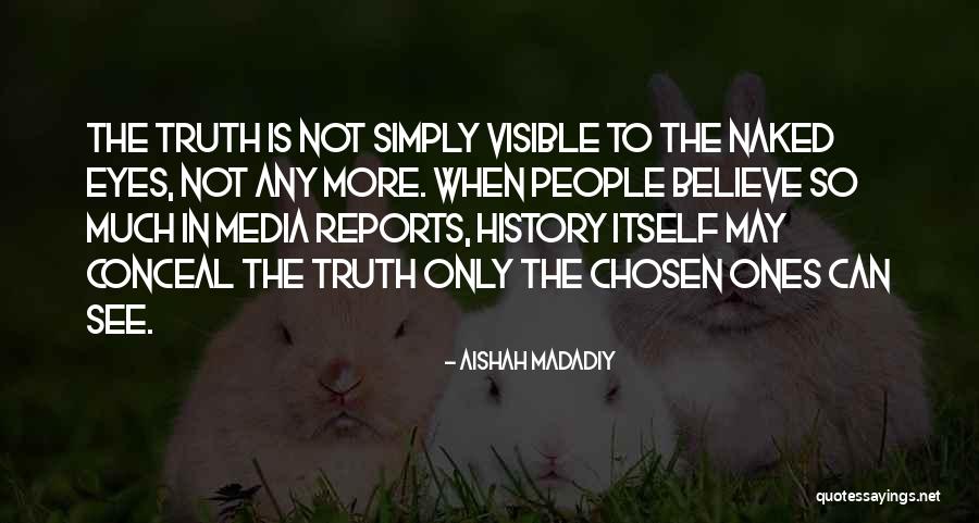 Aishah Madadiy Quotes 1323157