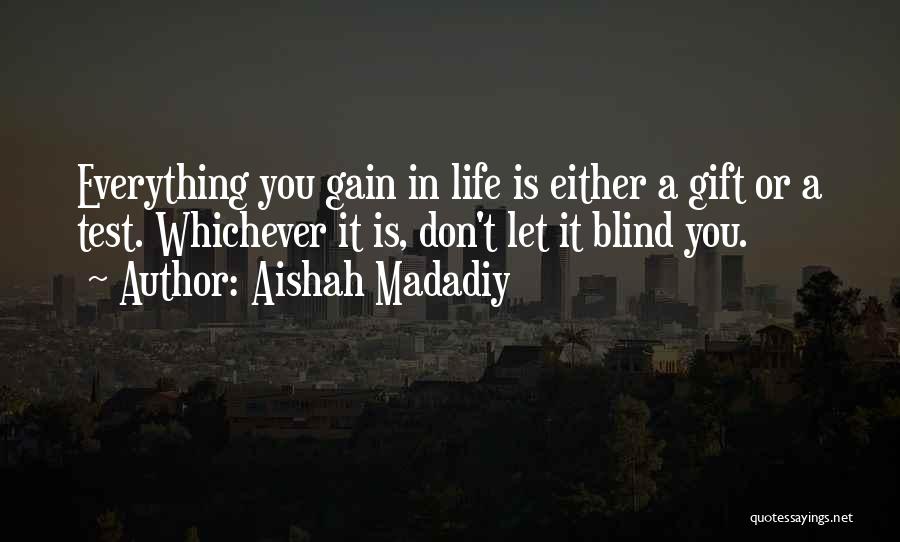 Aishah Madadiy Quotes 1947497
