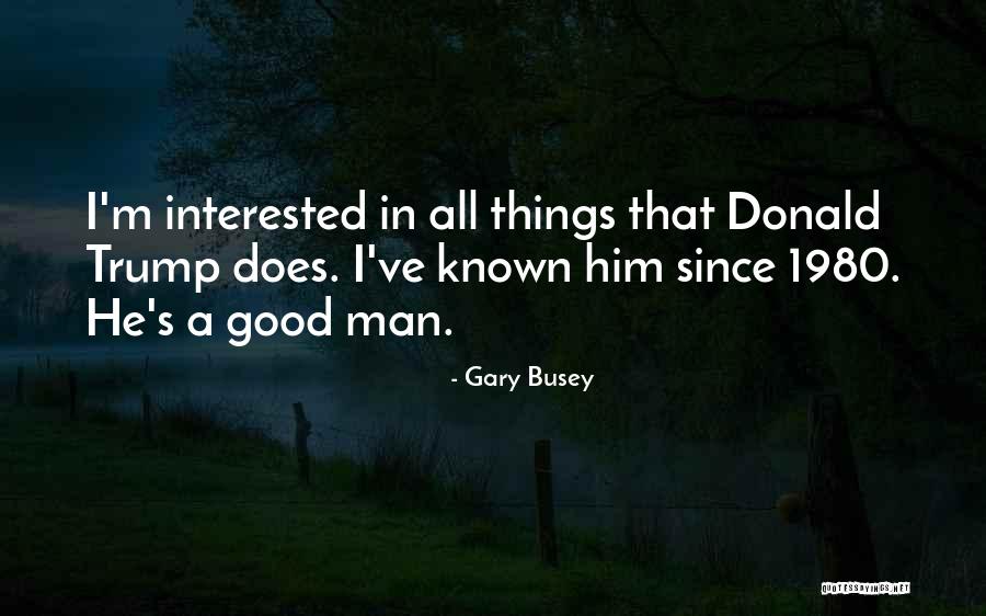 Aishath Zahira Quotes By Gary Busey Aishath Zahira Quotes By Gary Busey