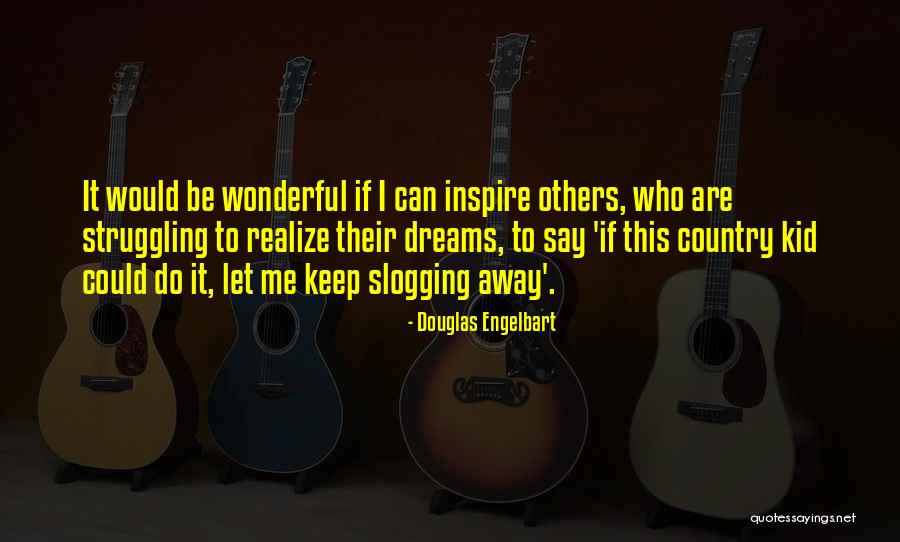 Aishling Kelly Quotes By Douglas Engelbart Aishling Kelly Quotes By Douglas Engelbart