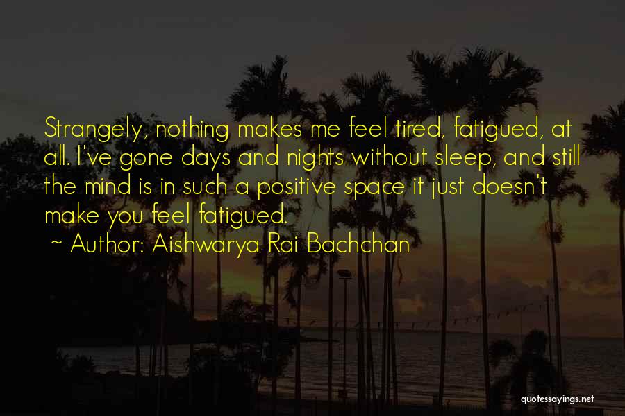 Aishwarya Rai Bachchan Quotes 1587311