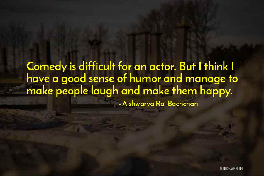 Aishwarya Rai Quotes By Aishwarya Rai Bachchan Aishwarya Rai Quotes By Aishwarya Rai Bachchan