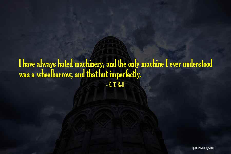 Aislamientos Tipos Quotes By E. T. Bell Aislamientos Tipos Quotes By E. T. Bell