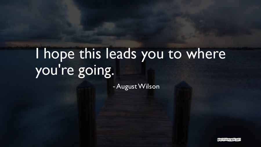 Aisling Corcoran Quotes By August Wilson Aisling Corcoran Quotes By August Wilson