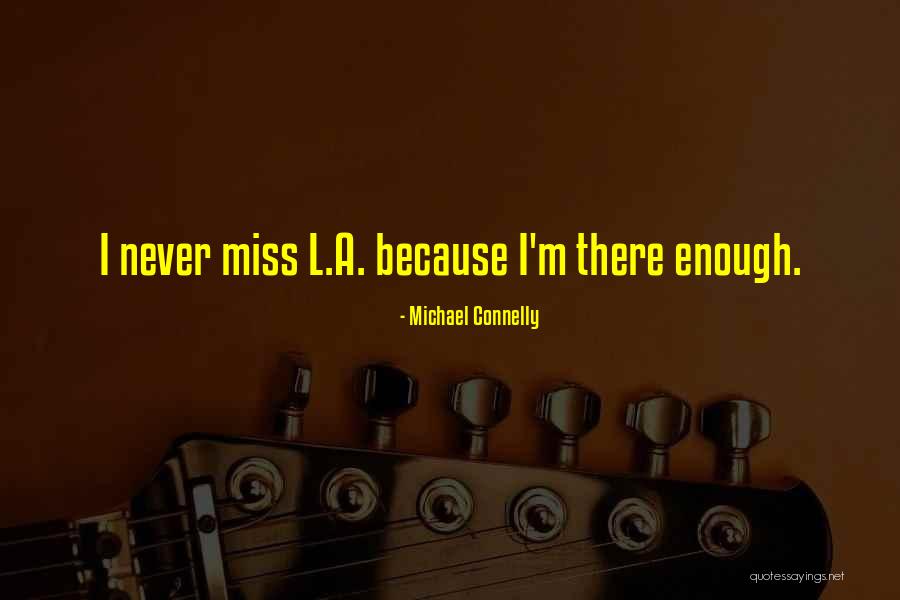 Aisling Corcoran Quotes By Michael Connelly Aisling Corcoran Quotes By Michael Connelly