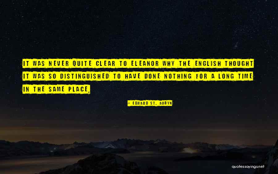 Aisne Quotes By Edward St. Aubyn Aisne Quotes By Edward St. Aubyn