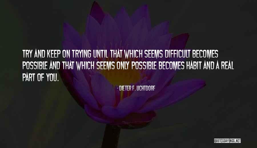 Aissani School Quotes By Dieter F. Uchtdorf Aissani School Quotes By Dieter F. Uchtdorf