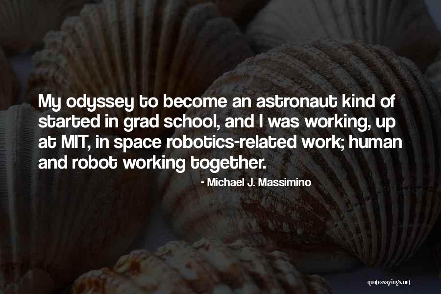 Aissatou Diallo Quotes By Michael J. Massimino Aissatou Diallo Quotes By Michael J. Massimino