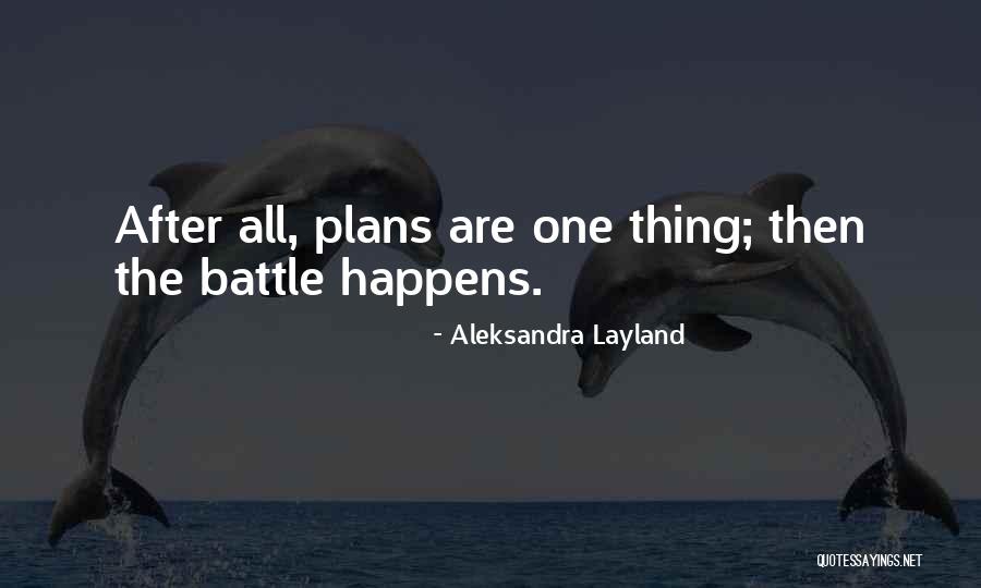 Aitai Quotes By Aleksandra Layland