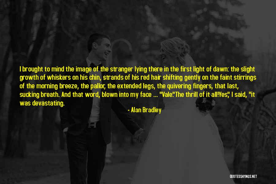 Aitana Nombre Quotes By Alan Bradley Aitana Nombre Quotes By Alan Bradley
