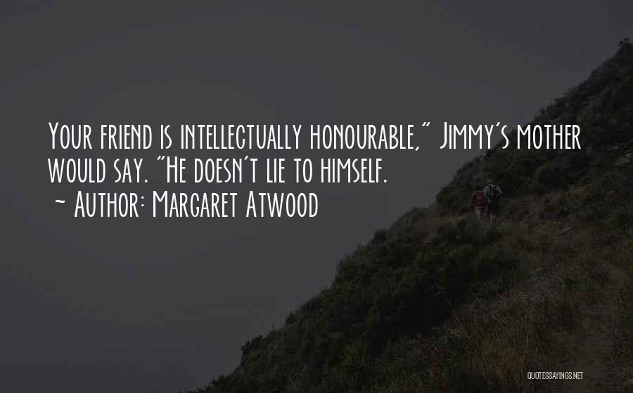 Aitbaar Quotes By Margaret Atwood