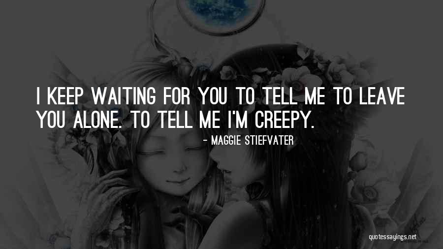Aitchison College Quotes By Maggie Stiefvater Aitchison College Quotes By Maggie Stiefvater