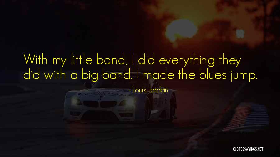 Aitchison Richmond Quotes By Louis Jordan Aitchison Richmond Quotes By Louis Jordan
