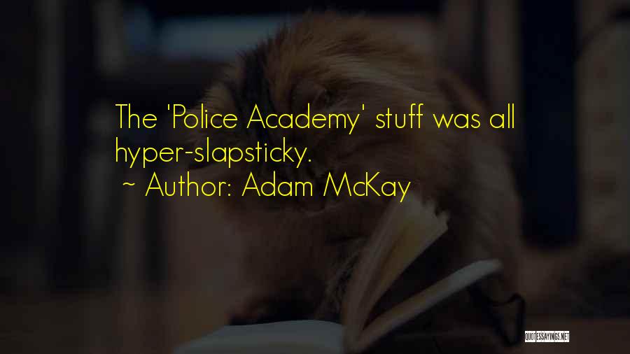 Aitor Ocio Quotes By Adam McKay