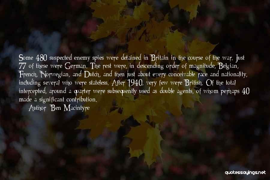 Aitoros Quotes By Ben Macintyre