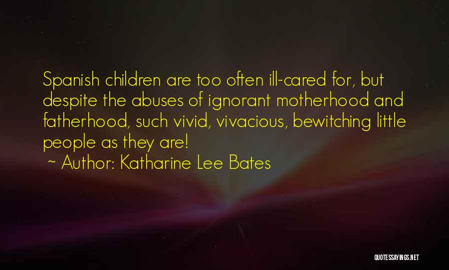 Aitoros Quotes By Katharine Lee Bates