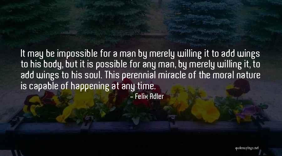 Aiurea Dex Quotes By Felix Adler Aiurea Dex Quotes By Felix Adler
