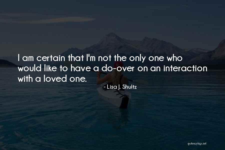 Aiurea Dex Quotes By Lisa J. Shultz Aiurea Dex Quotes By Lisa J. Shultz