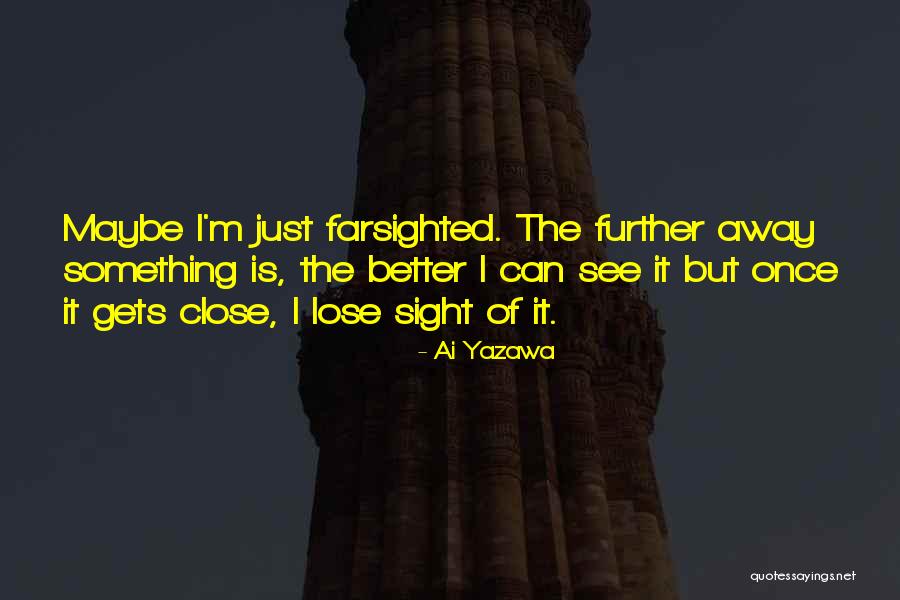 Aiyana Elliott Quotes By Ai Yazawa Aiyana Elliott Quotes By Ai Yazawa