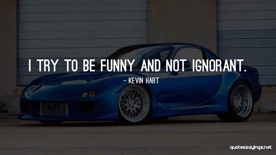 Aiyana Paes Quotes By Kevin Hart Aiyana Paes Quotes By Kevin Hart
