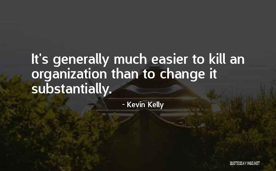 Aiyanna Epps Quotes By Kevin Kelly Aiyanna Epps Quotes By Kevin Kelly