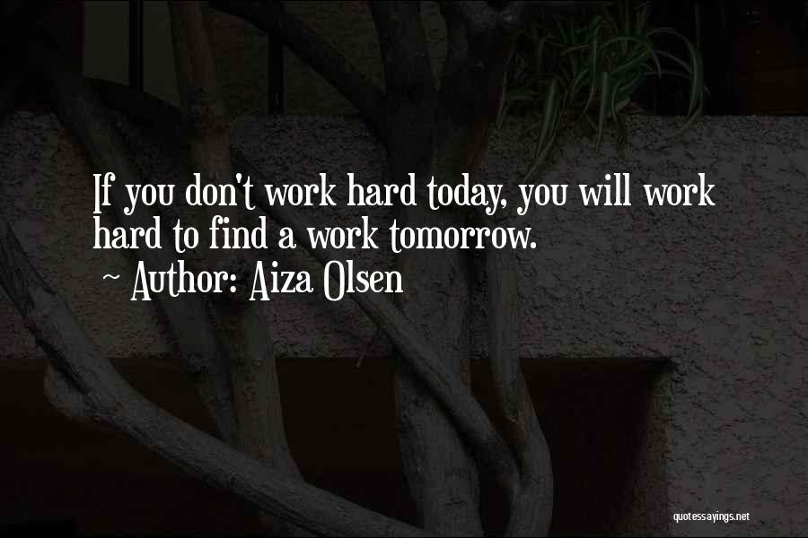 Aiza Olsen Quotes 1513859