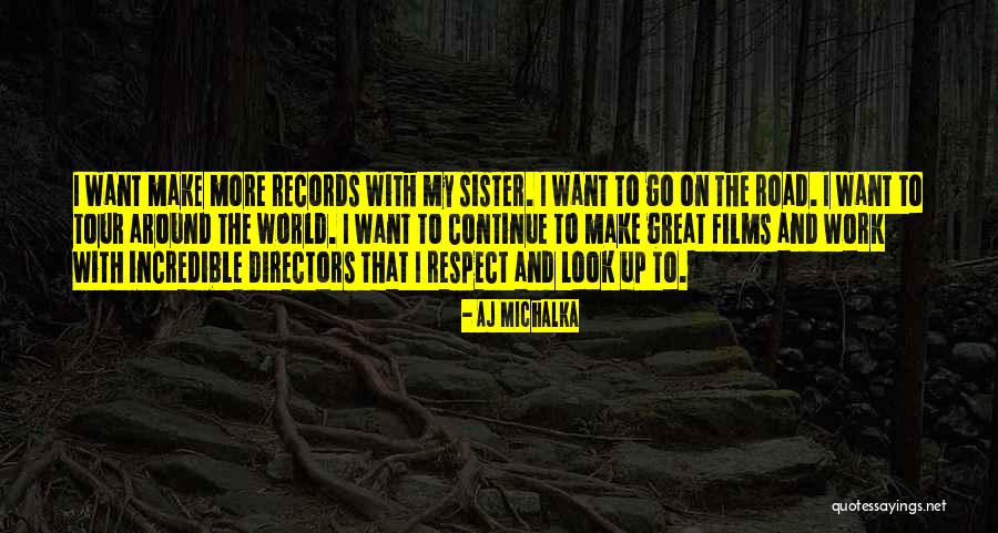 AJ Michalka Quotes 1414381 AJ Michalka Quotes 1414381