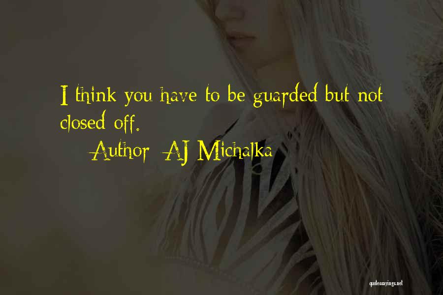 AJ Michalka Quotes 2059197