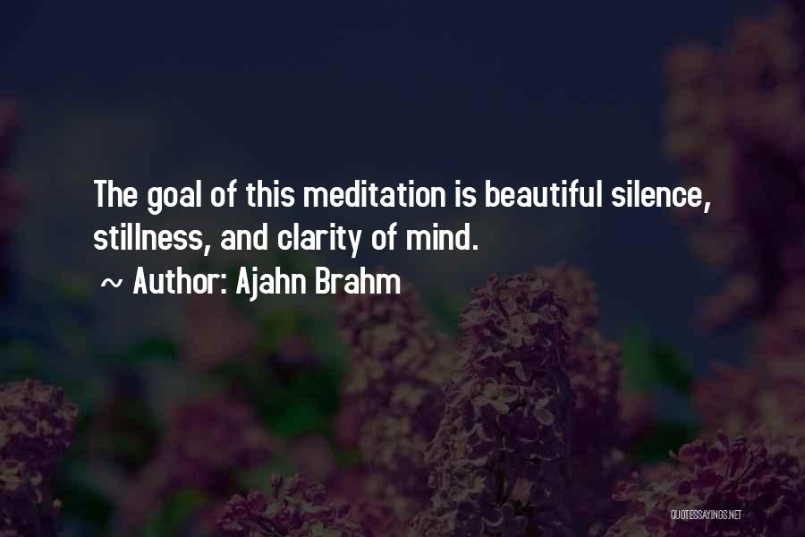 Ajahn Brahm Meditation Quotes By Ajahn Brahm
