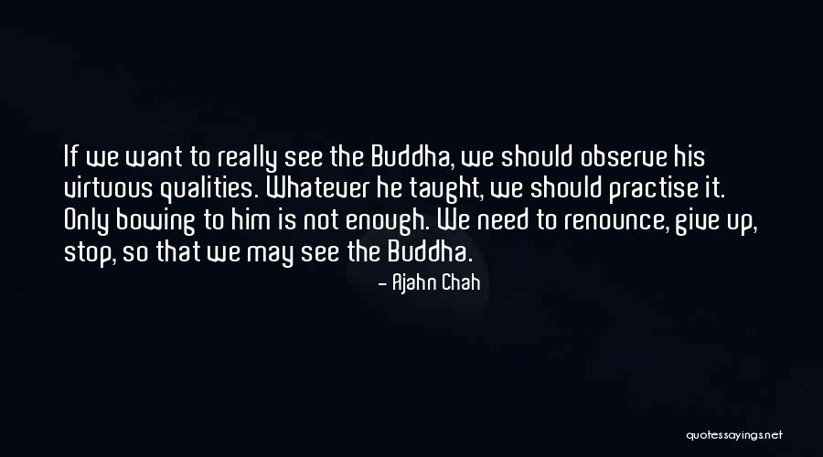 Ajahn Chah Quotes 1554852 Ajahn Chah Quotes 1554852