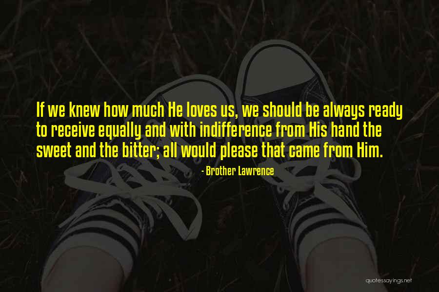 Ajaja Quotes By Brother Lawrence Ajaja Quotes By Brother Lawrence