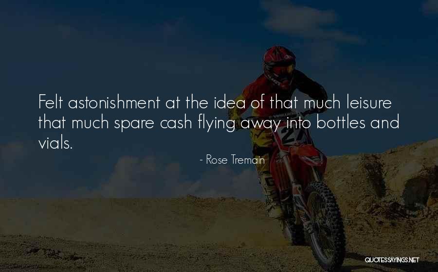 Ajaja Quotes By Rose Tremain Ajaja Quotes By Rose Tremain