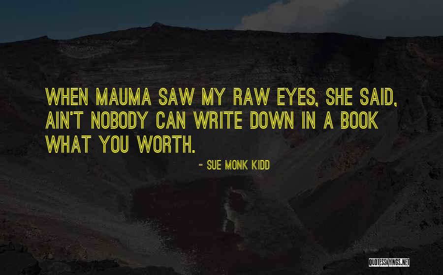 Ajamu Brown Quotes By Sue Monk Kidd Ajamu Brown Quotes By Sue Monk Kidd