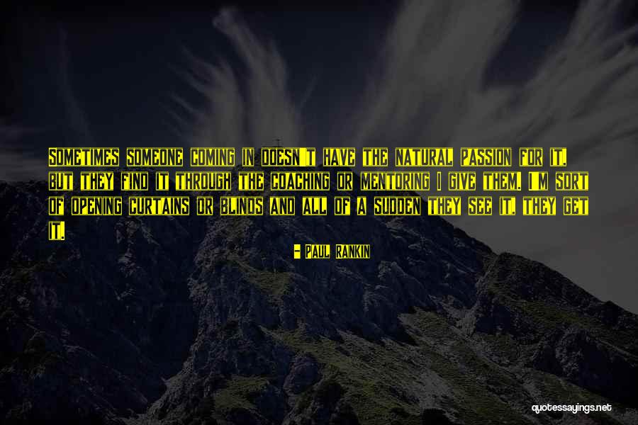 Ajani Scott Quotes By Paul Rankin Ajani Scott Quotes By Paul Rankin