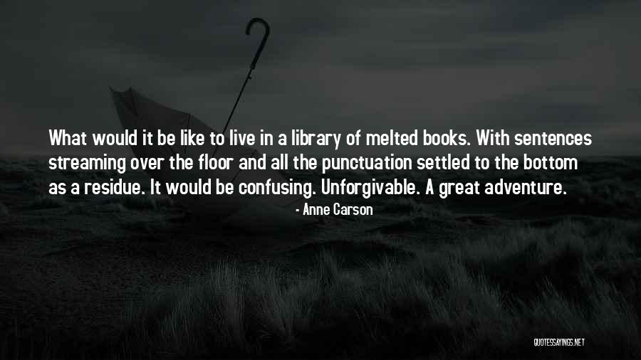 Ajao Chand Quotes By Anne Carson Ajao Chand Quotes By Anne Carson