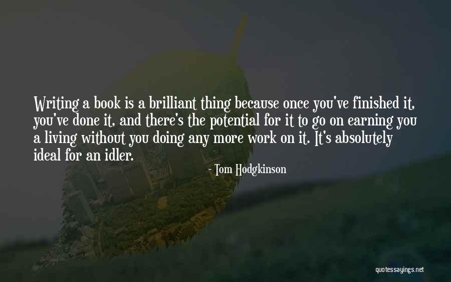 Ajao Chand Quotes By Tom Hodgkinson Ajao Chand Quotes By Tom Hodgkinson