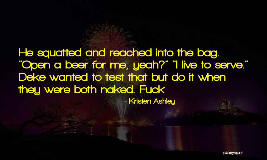 Ajastaru Quotes By Kristen Ashley Ajastaru Quotes By Kristen Ashley