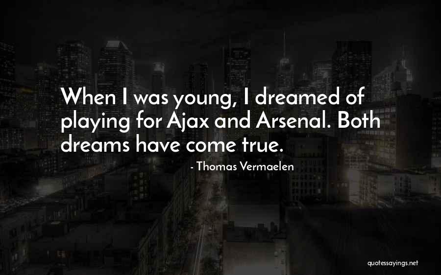 Ajax Quotes By Thomas Vermaelen