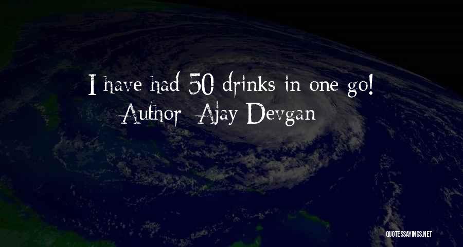 Ajay Devgan Quotes 1538159