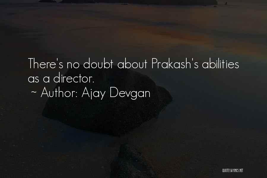 Ajay Devgan Quotes 1672483