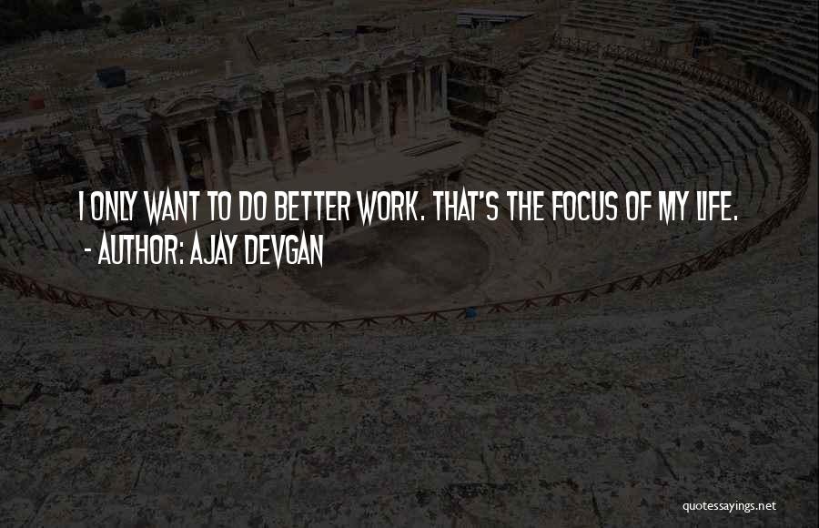 Ajay Devgan Quotes 1959485